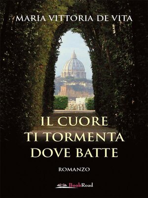 cover image of Il cuore ti tormenta dove batte